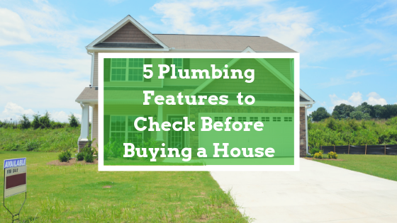 plumbing features to check before buying