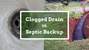 clogged drain versus septic backup