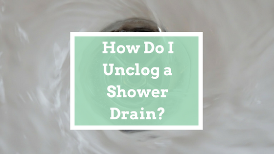 unclog drain shower